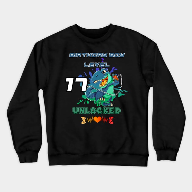 Birthday Boy Level 17 Unlocked Crewneck Sweatshirt by DesingHeven